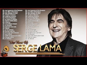 Les Plus Grands Tubes de Serge Lama - Serge Lama Greatest Hits Playlist 2022 - Serge Lama Album