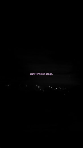 Dark Feminine Songs: Best Dark R&B & Nightdrive Tracks