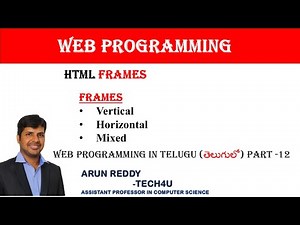 WEB PROGRAMMING IN TELUGU PART 12 - HTML FRAMES IN TELUGU | FRAMES IN HTML TELUGU | FRAME IN TELUGU