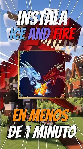 Como instalar ICE and FIRE MOD en menos de 1 MINUTO!