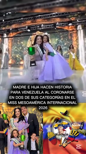 Madre e hija hacen historia para Venezuela al ganar una corona en el Miss Mesoamérica 2026.