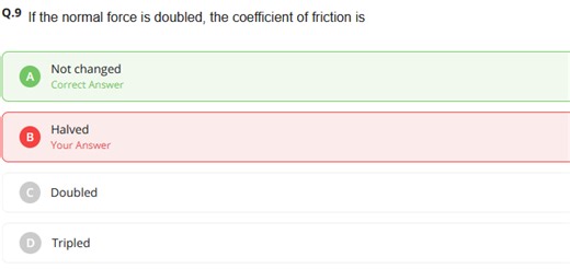 If the normal force is doubled, the coefficient of friction is ... | Filo