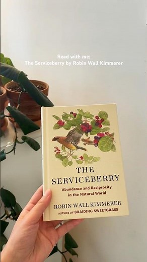Read with me: The Serviceberry by Robin Wall Kimmerer