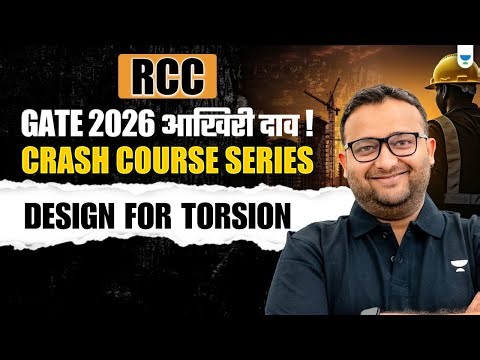 🔥RCC | GATE 2026 Crash Course Series | Design for Torsion | By Amit Zarola