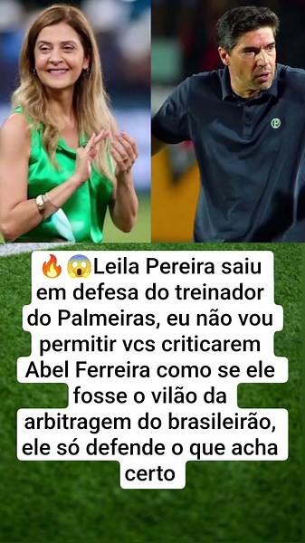 Leila Pereira saiu em defesa do treinador do Palmeiras, não vou permitir essas falsas falas