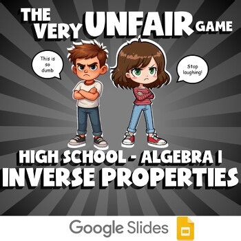Inverse Properties VERY UNFAIR GAME - No Prep Algebra 1 Math Review Activity