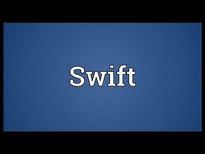 Swift Meaning