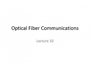 Optical Fiber Communications - SlideServe