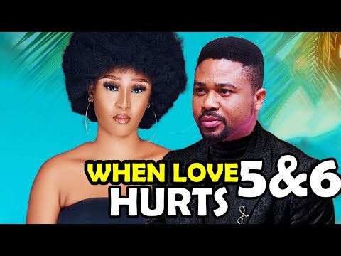 WHEN LOVE HURTS Complete Season 5&6 - Mike Godson 2025 Latest Nigerian Nollywood Movie