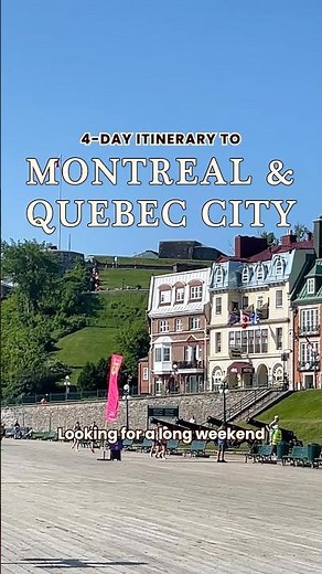 4-Day Itinerary to Montreal & Quebec City