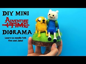 DIY Mini Adventure Time Diorama | Needle Felt Finn and Jake!