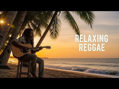Gentle Chill Reggae 🌿 | Chill Reggae to Relax All Night