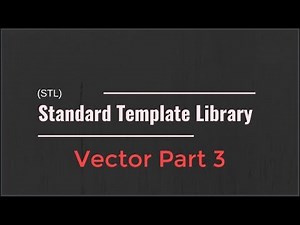 #03 [STL] - Vector Part 3