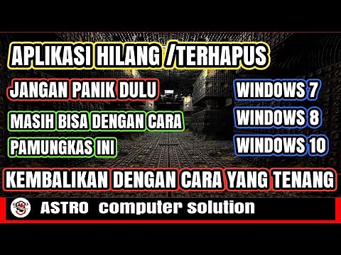 KEMBALIKAN APLIKASI YANG TERHAPUS LAPTOP KOMPUTER WINDOWS 10