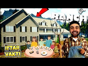 ORUÇ AÇTIK ! İFTAR YAPTIK ! EV 🔥 AHIR 🔥 ARABA BİTTİ ! RANCH SIMULATOR EKİP !