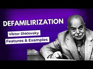 Defamiliarization in Literature: Viktor Shklovsky's Technique