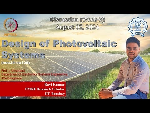 Design of Photovoltaic Systems | NPTEL | noc24-ee109 | Week-2