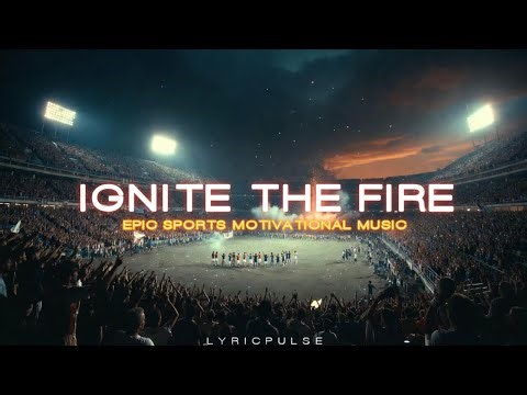 IGNITE THE FIRE 🔥| Epic Sports Motivational 2026 Official Song | Olympics Official Song 2026