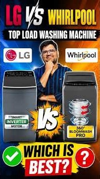 LG vs Whirlpool Top Load Washing Machine Comparison 2026 | Which is Best? 🤔 | Best Top Load Washer