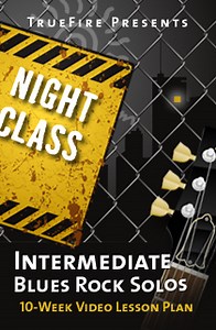 Night Class: Intermediate Blues Rock Solos - Week 4: Horizontal Phrasing
