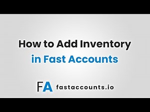 How to Add Inventory in Fast Accounts