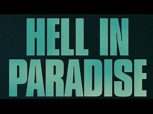 Hell in Paradise - Bande-annonce 4K en VOSTFR