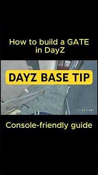 How to Build a Gate in DayZ (Step-by-Step Guide)