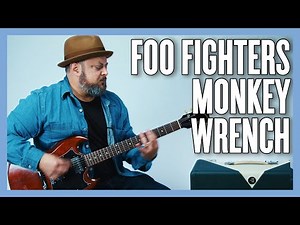 Foo Fighters Monkey Wrench Guitar Lesson + Tutorial