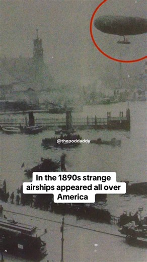 In the 1890s strange airships appeared all over America #ufosighting #airship #aliens #usa #history | Thepoddaddy