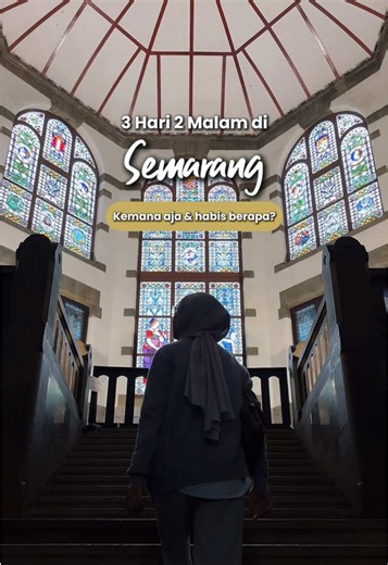 3 Hari 2 Malam Menjelajahi Semarang