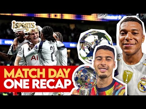 Champions League action is on! : UCL 25/26 Matchday 1 (16/09/2025) Recap | iSPORTS