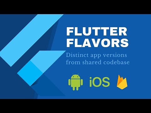 Flutter Flavors(android, iOS, firebase) | Create variations of flutter app with same codebase