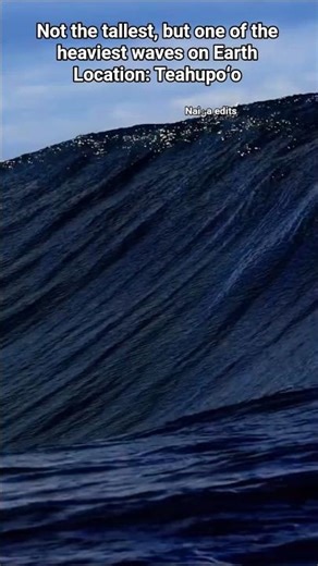 Not the tallest, but one of the heaviest waves on Earth Location: Teahupoʻo#naiنa edits