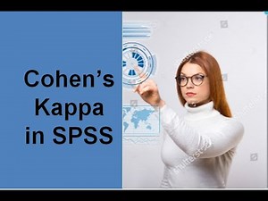 How to calculate Cohen’s Kappa in SPSS