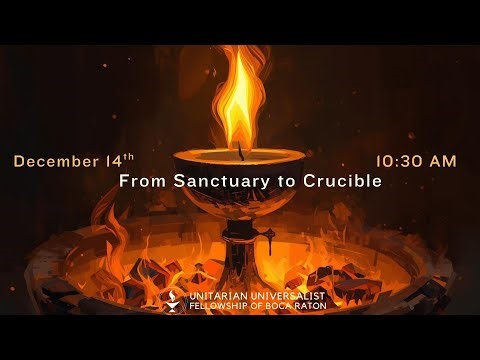 December 14, 2025 Sermon: From Sanctuary to Crucible, with Ron Roth Jr.