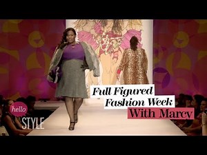 Full Figured Fashion Week with Marcy