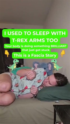 I used to sleep with T-rex arms too