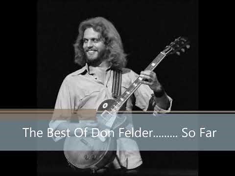 The Best Of Don Felder.....So Far