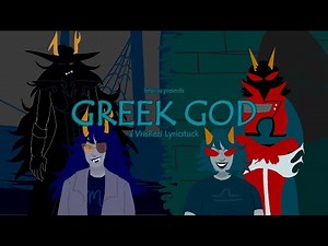 ＧＲＥＥＫ ＧＯＤ [VrisRezi Lyricstuck]