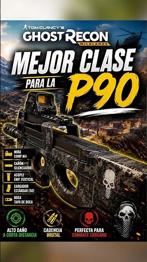 The best P90 loadout in Ghost Recon Wildlands in 2026