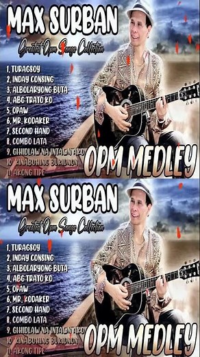 MAX SURBAN MEDLEY, GREATEST OPM SONGS COLLECTION, MAX SURBAN BISAYA HITS REMIX 2025
