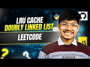 146. LRU Cache | Day 016 | 2 Ways | Doubly Linked List | In Build Libraries