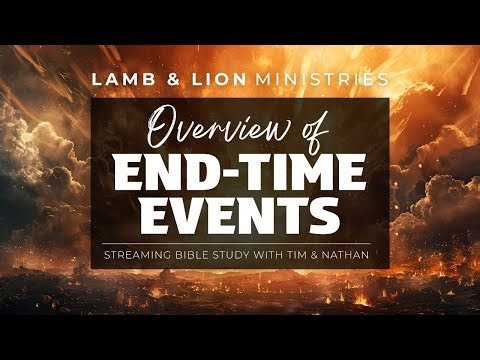 Overview of End Time Events | Session 2 of 3