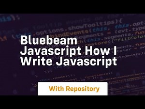 Bluebeam javascript how i write javascript