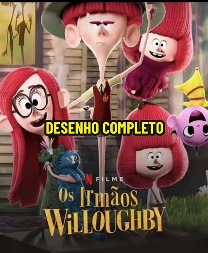 Os Irmãos Willoughby: Desenho Completo e Resumo