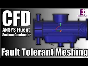 CFD Surface Condenser | Exclusive Surface Condenser Simulation Tutorial - ANSYS Fluent