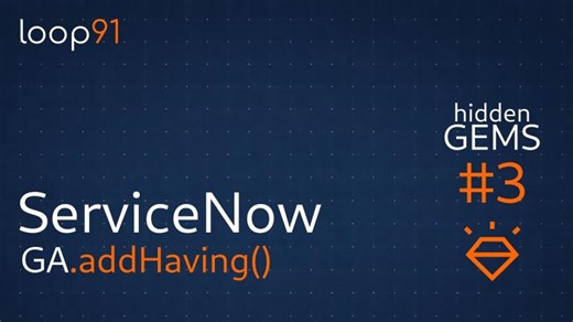 ServiceNow Hidden Gems 03: GlideAggregate.addHaving You Should Know | Kunal Khatri