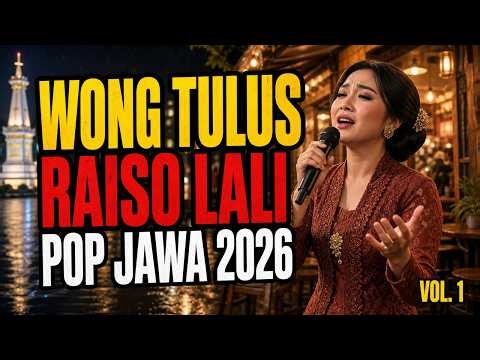 Wong Tulus Vol. 1 💔 Lagu Pop Jawa Bikin Baper 2026 | Full Album Java Fresh Music