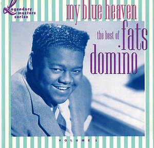 Fats Domino - My Blue Heaven - The Best Of Fats Domino (Volume One)