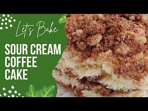 Streusel Crunch Coffee Cake Recipe with Sour Cream